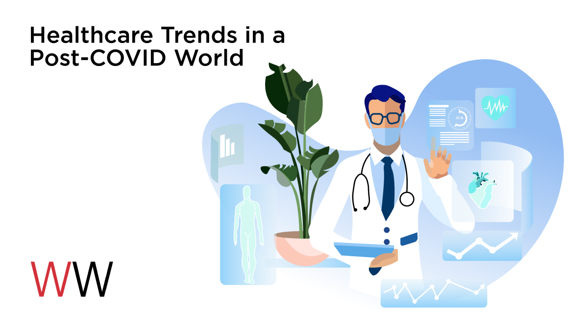 Healthcare Trends In A Post-COVID World